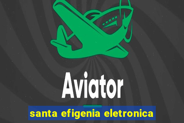 santa efigenia eletronica